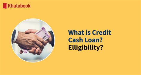 Cash Credit Loan Eligibility