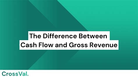 Unveiling the Truth: The Ultimate Showdown between Cash Flow and Gross Revenue - Which One Reigns Supreme?