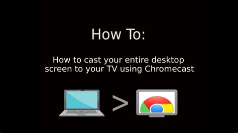 Cast Your Entire Desktop Screen