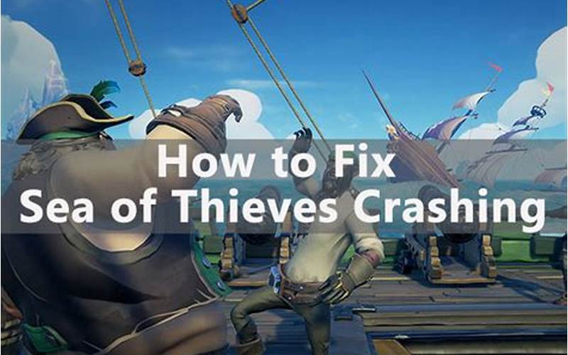 Causes Of Sea Of Thieves Video Driver Crashed And Was Reset Reddit