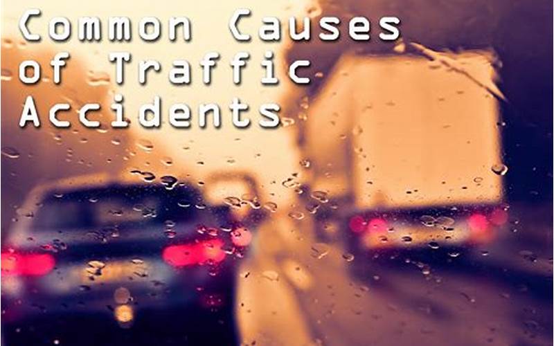 Causes Of Traffic Accidents