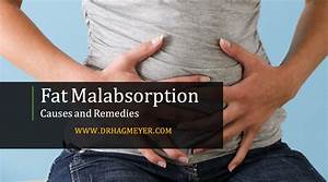 Causes of Fat Malabsorption