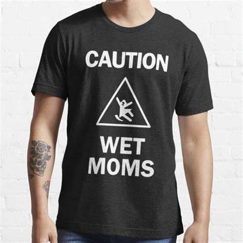 Stay Safe in Style with Caution Wet Moms Shirt