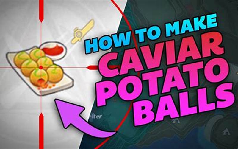 Caviar Potato Balls Tower Of Fantasy Origin