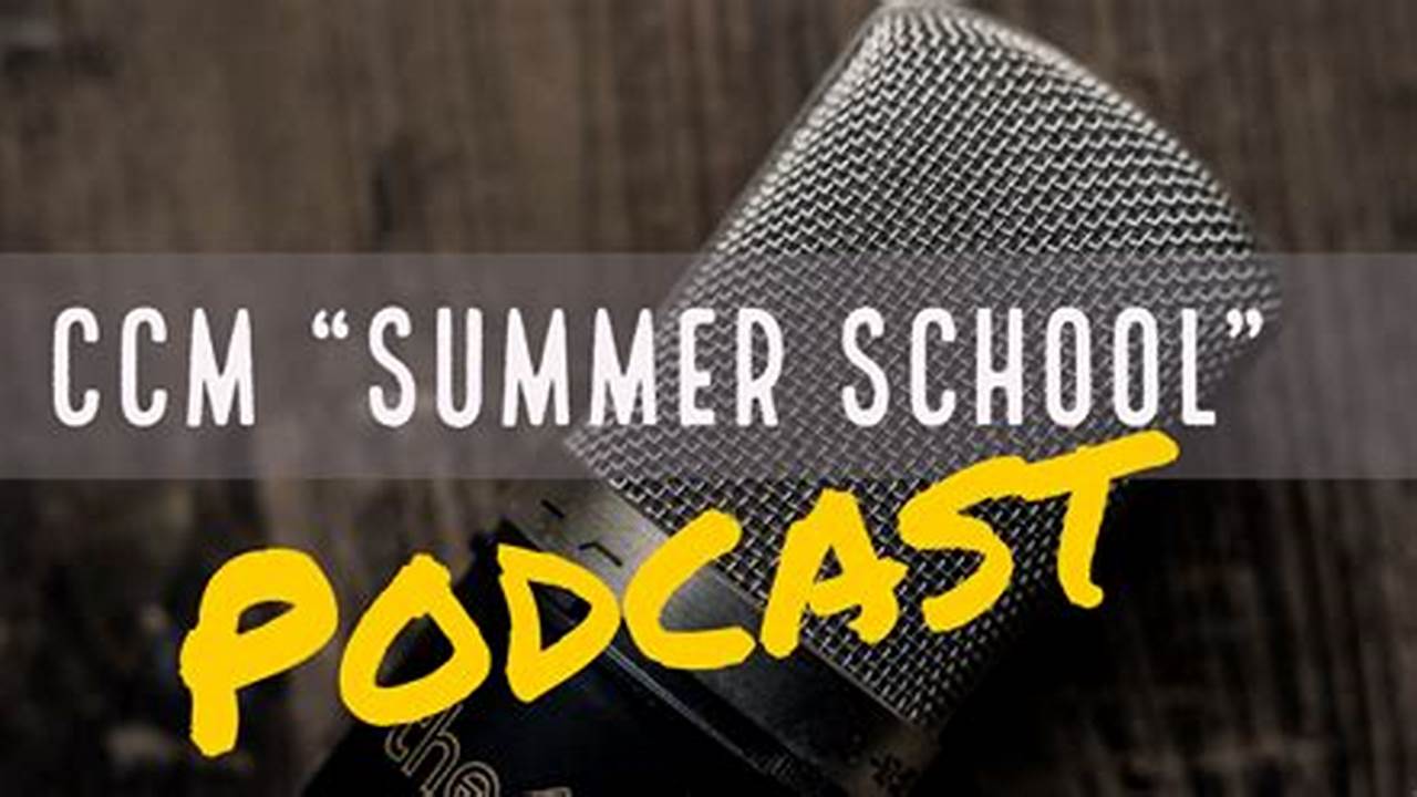Ccm Summer Classes 2024