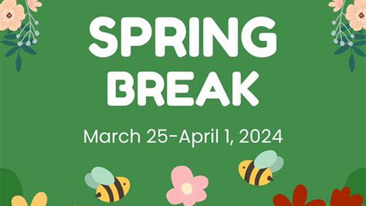 Ccps Spring Break 2024