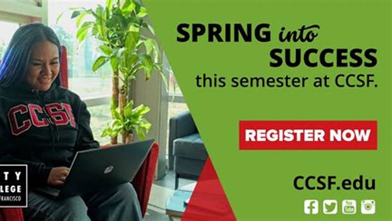 Ccsf Spring Semester 2025 Registration
