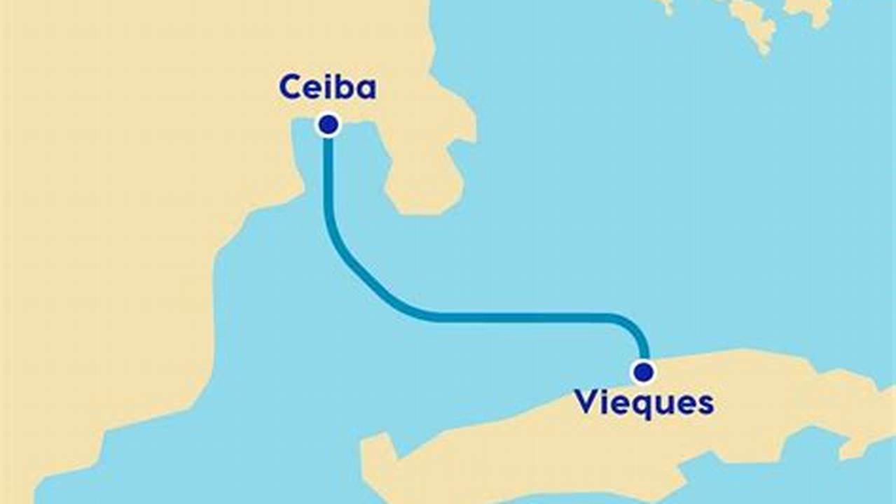 Ceiba To Vieques Ferry Schedule 2024