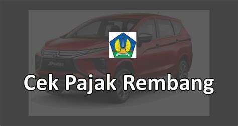 Cek Pajak Kendaraan Rembang Kabupaten Rembang Jawa Tengah