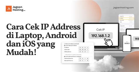 Cek IP Address Android: Mudah & Cepat