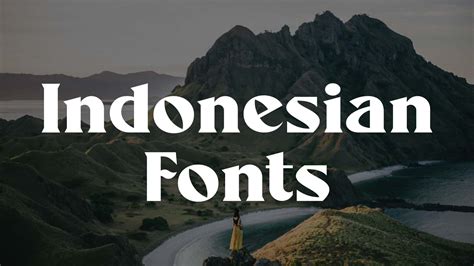 Exploring the Diversity of Font Types in Indonesia