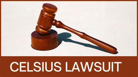 Celsius Lawsuit | Comprehensive Overview
