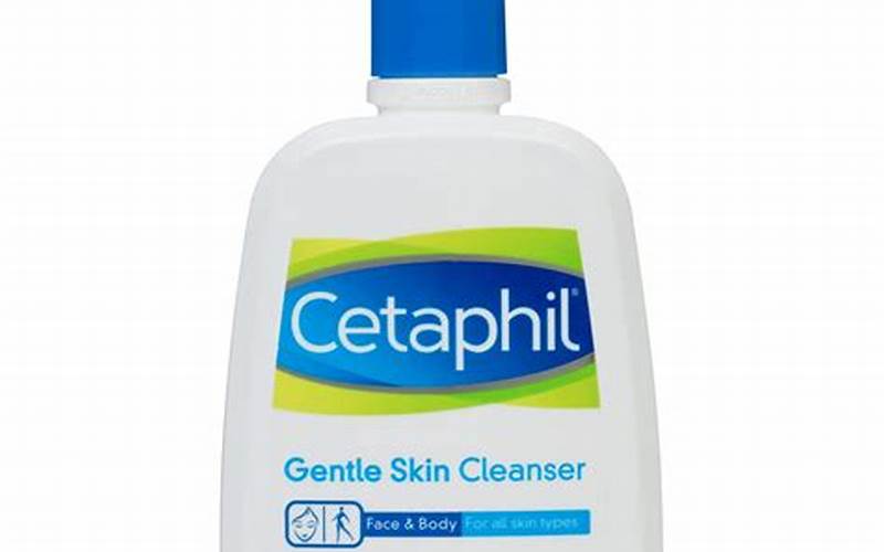 Cetaphil Gentle Cleanser, Solusi Efektif Untuk Menghilangkan Jerawat!