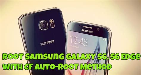Cf Auto Root Galaxy S6