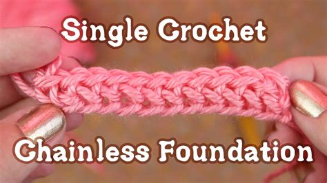 Chainless Foundation Single Crochet