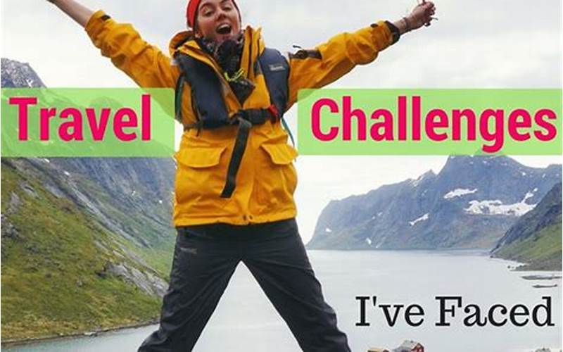 Challenges Of Travel