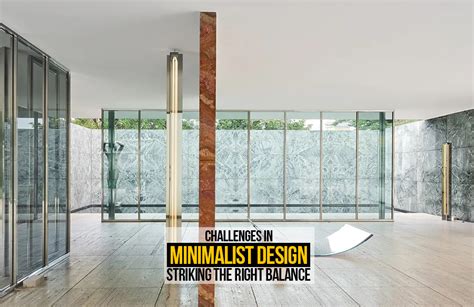 Challenges in Minimalist Design