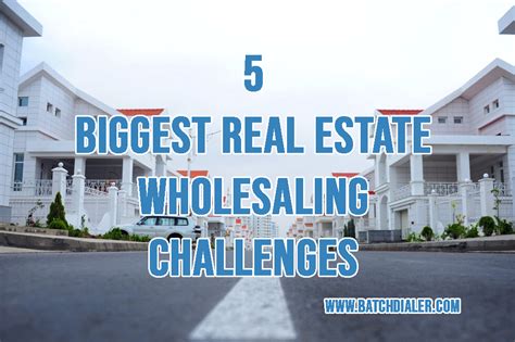 Challenges in Wholesale Real Estate Operations