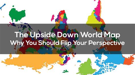 Challenges of Implementing MAP Upside Down Map Of World