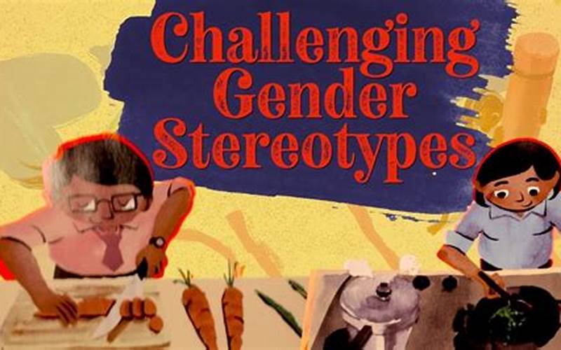Challenging Gender Stereotypes