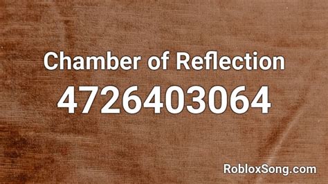 Chamber of Reflection Roblox ID Code | infonuz