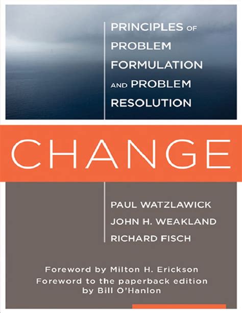 Change: Principles Of Problem Formation And Problem Resolution
