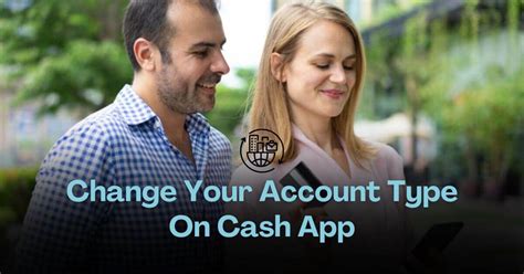Step-by-Step Guide on How to Change Account Type on Cash App for Seamless Transactions