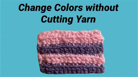 Changing Colors In Crochet Without Cutting