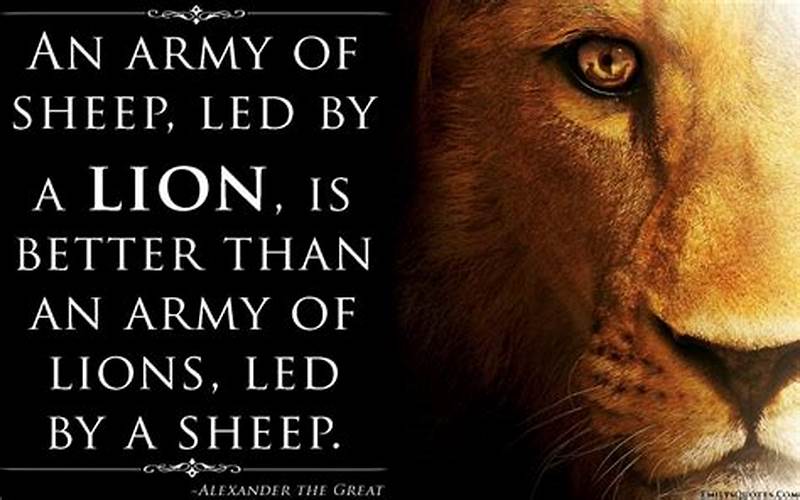 Characteristics Of A Good Leader In Army Of Sheep Led By A Lion Quote