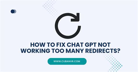 Chatgpt Too Many Redirects