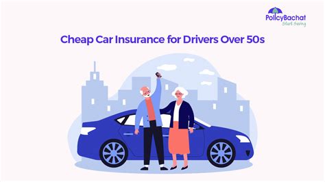 Cheap Car Insurance For Over 50s