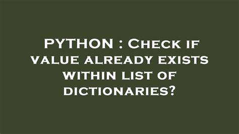 th?q=Check If Value Already Exists Within List Of Dictionaries? - Effortlessly Check Dictionary List for Duplicate Values