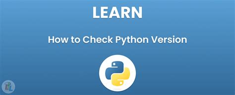 Check Python Version: Complete Guide For Beginners