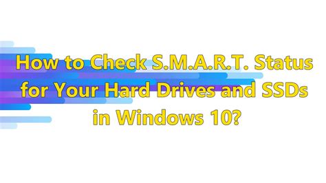 Check the S.M.A.R.T. Status of Your Drive