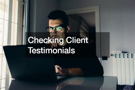 Checking Testimonials and Videos