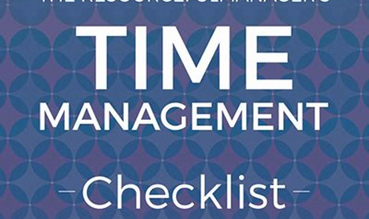 Unleash Your Productivity: Discover the Secrets of Time Management with Checklists