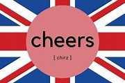Cheers UK Slang