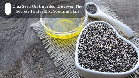 Chia-tastic Skin: The Power of Chia Oil for Radiant, Glowing Complexions!