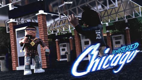 Chicago Remastered - Roblox