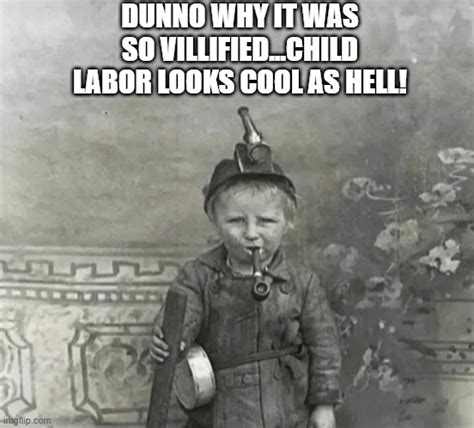 Child Labor Memes