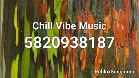 Chill Vibe Music Roblox ID