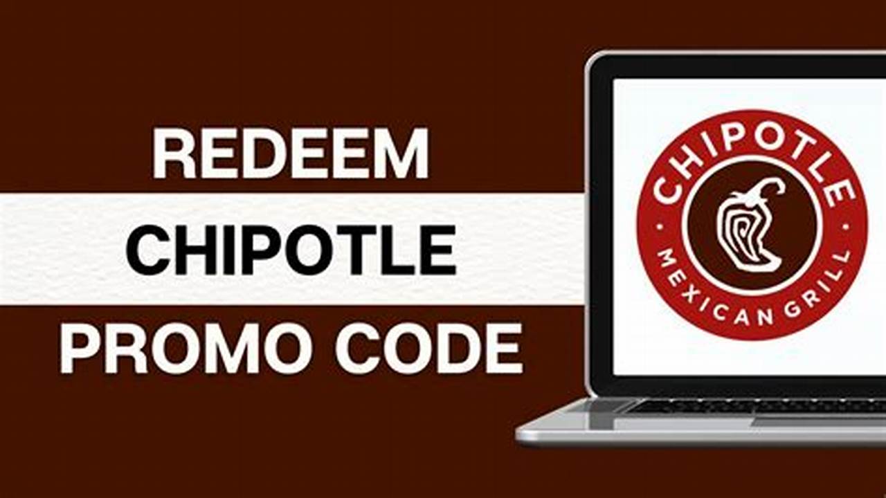 Chipotle Promo Code July 2024 Code