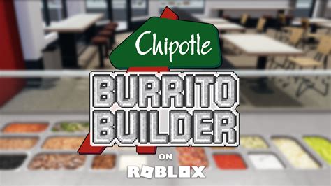 Chipotle Burrito Builder - Roblox