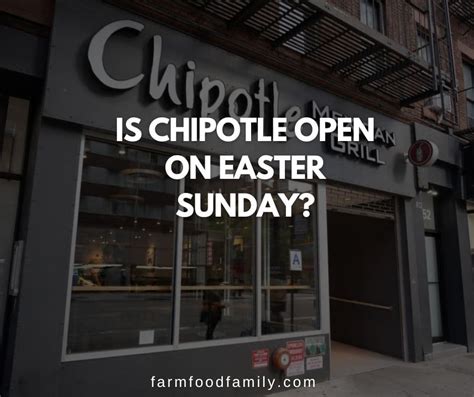 Chipotle Open On Easter Sunday
