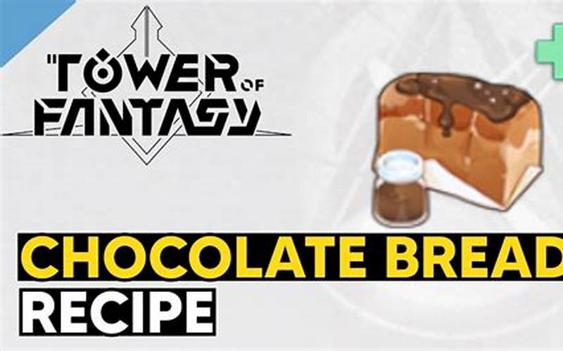 Chocolate Bread Tower Recipe