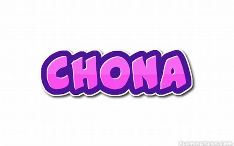 What Does Chona Mean? Exploring the Meaning and Origins of the Name