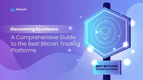 Choose a Reputable Bitcoin Trading Platform