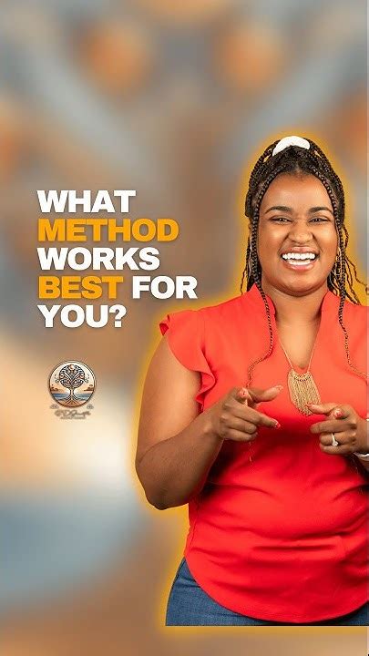 Choose the Best Method That Works for You