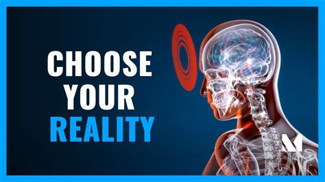 Choose your reality