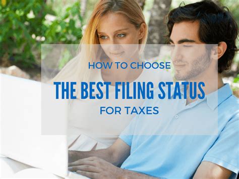 Choosing the Best Filing Status for You